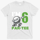 IM 6 LetS Par 6th Years Old Golf Party Birthday Gift T-Shirt - White