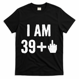 I Am 39 Plus 1 Middle Finger T-Shirt - Black