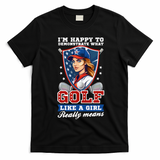 IM Happy To Demonstrate What Golf Funny Golf 4th Of July T-Shirt - Black
