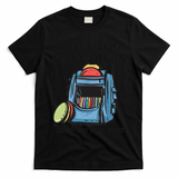 I Have Too Many Discs Disc Golf Backpack Funny Disc Golf T-Shirt - Black