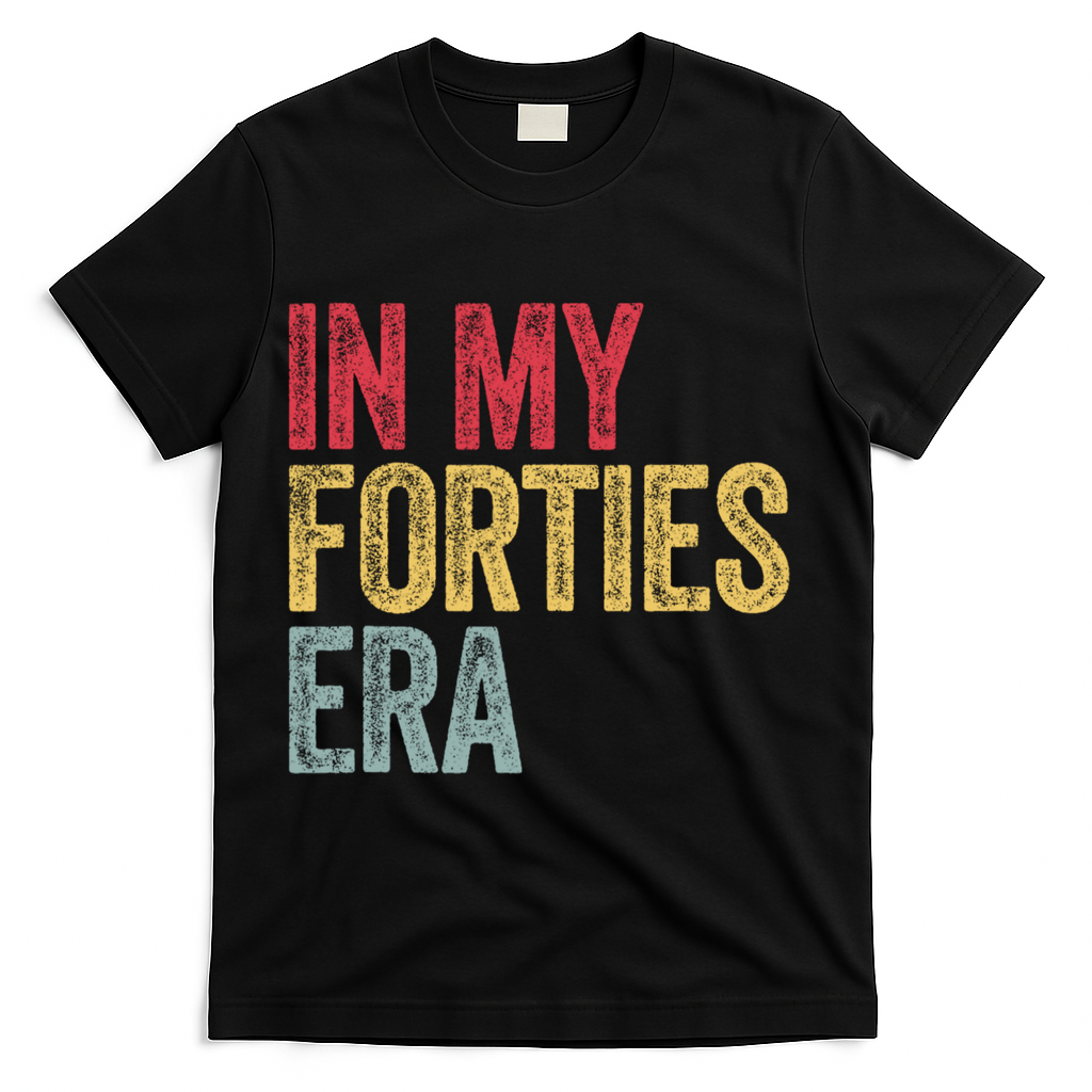 In My 40s Era 40th Birthday Forties 40 Years Old Funny T-Shirt - Black