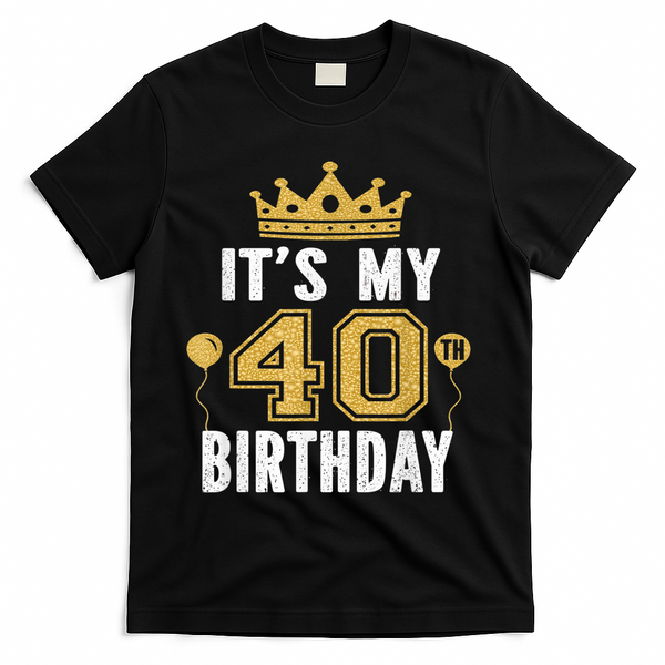 It's My 40th Birthday Gift For 40 Years Old Man And Woman T-Shirt - Black