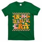 In My Thankful Era Fall Pumpkin Autumn Groovy Thanksgiving T-Shirt - Irish Green