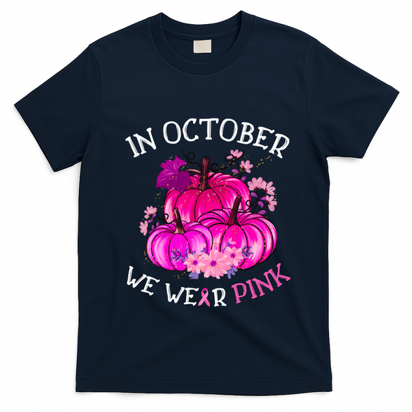 In October We Wear Breast Cancer Awareness October Gift T-Shirt - Navy Blue
