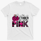 In October We Wear Pink Breast Cancer Pumpkin T-Shirt - White