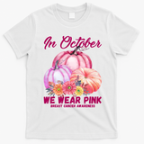 In October We Wear Pink Breast Cancer Awareness Pumpkin Patch T-Shirt - White