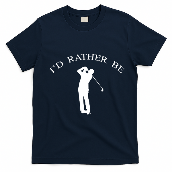 Id Rather Be Golfing Playing Golf Golfer Graphic Gift T-Shirt - Navy Blue