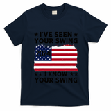 IVe Seen Your Swing I Know Your Swing Funny Golf T-Shirt - Navy Blue