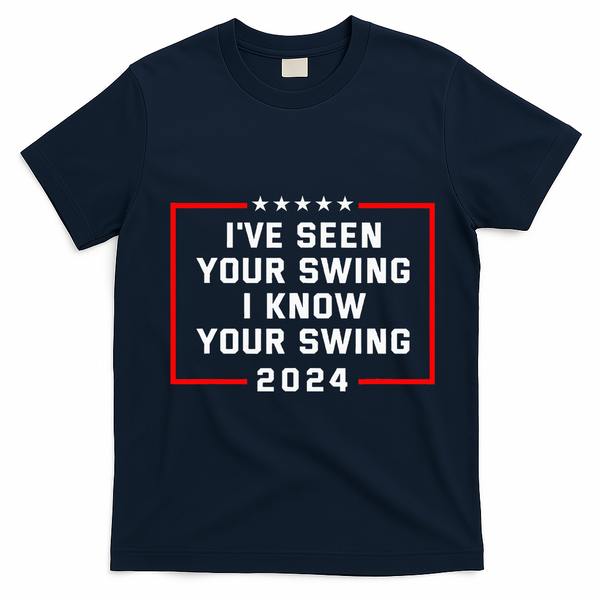 IVe Seen Your Swing I Know Your Swing Golf Funny T-Shirt - Navy Blue