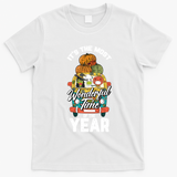 Its The Most Wonderful Time Of The Year Thanksgiving Funny Gift Cool Gift T-Shirt - White
