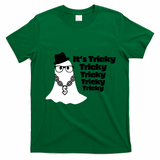 Its Tricky Tricky Tricky Ghost Boo Its Tricky Halloween T-Shirt - Irish Green