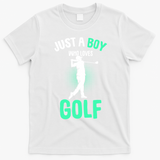 Just A Boy Who Loves Golf T-Shirt - White