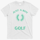 Just A Boy Who Loves Golf Golfing Golfer T-Shirt - White