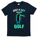 Just A Boy Who Loves Golf Club Golfer T-Shirt - Navy Blue