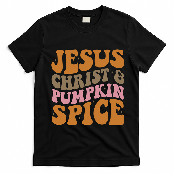 Jesus Christ And Pumpkin Spice Retro Groovy Christianity T-Shirt - Black
