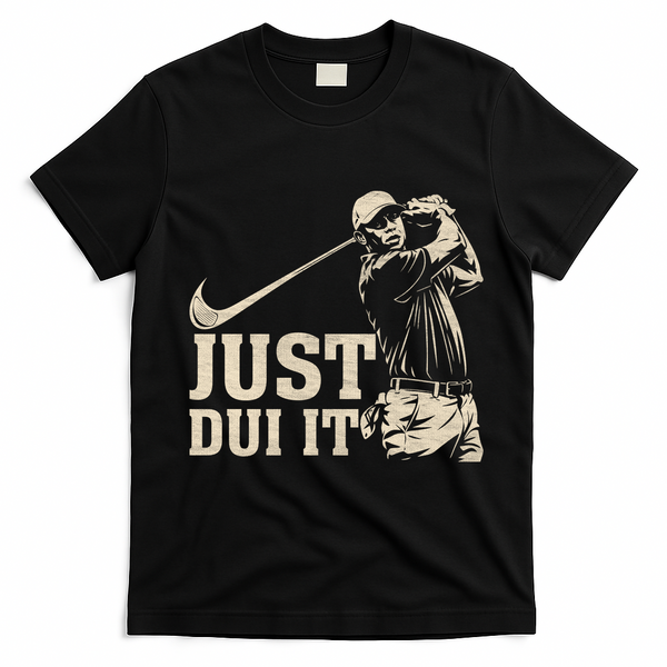 Just Dui It Funny Golf Parody T-Shirt - Black
