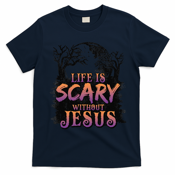 Life Is Scary Without Jesus Funny Halloween Christian T-Shirt - Navy Blue