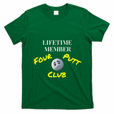 Lifetime Member Four Putt Club Golf Club Humorous T-Shirt - Irish Green