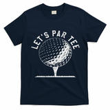 Lets Par Funny Golf Player Gift T-Shirt - Navy Blue