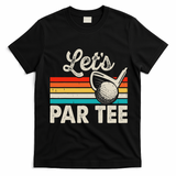Let's Par Funny Golf Pun Dad Party Golfer Father's Day T-Shirt - Black