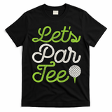 Let's Par Golf Player Golfer Dad Papa Funny T-Shirt - Black