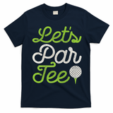 Let's Par Golf Player Golfer Dad Papa Funny T-Shirt - Navy Blue