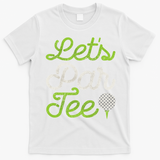 Let's Par Golf Player Golfer Dad Papa Funny T-Shirt - White