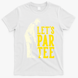 Let's Par Tee Golf T-Shirt - White