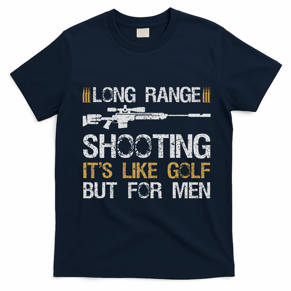 Long Range Shooting It's Like Golf But For Sniper T-Shirt - Navy Blue