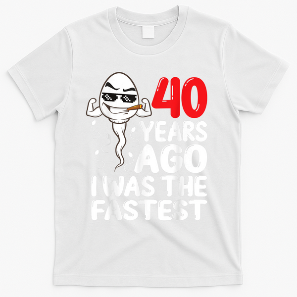 m.e.ns 40th Birthday Gag dress 40 Years Ago I Was The Fastest Funny T-Shirt - White