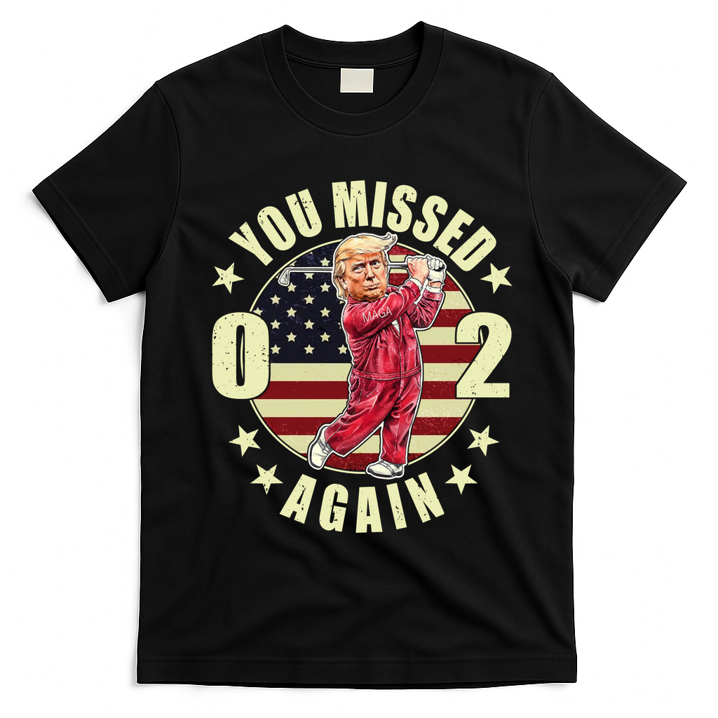 Missed Me Again Donald Trump Golfing T-Shirt - Black