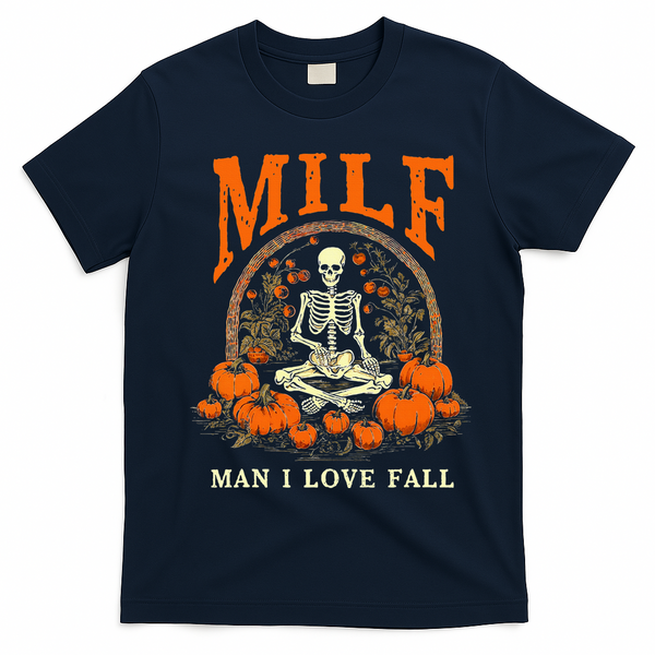MILF Man I Love Fall Funny Skeleton Pumpkin Halloween T-Shirt - Navy Blue