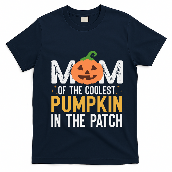 Mom Of The Coolest Pumpkin In The Patch Matching Halloween Cool Gift T-Shirt - Navy Blue