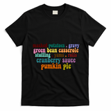 Mashed Potatoes Pumpkin Pie Holiday Food Lover T-Shirt - Black