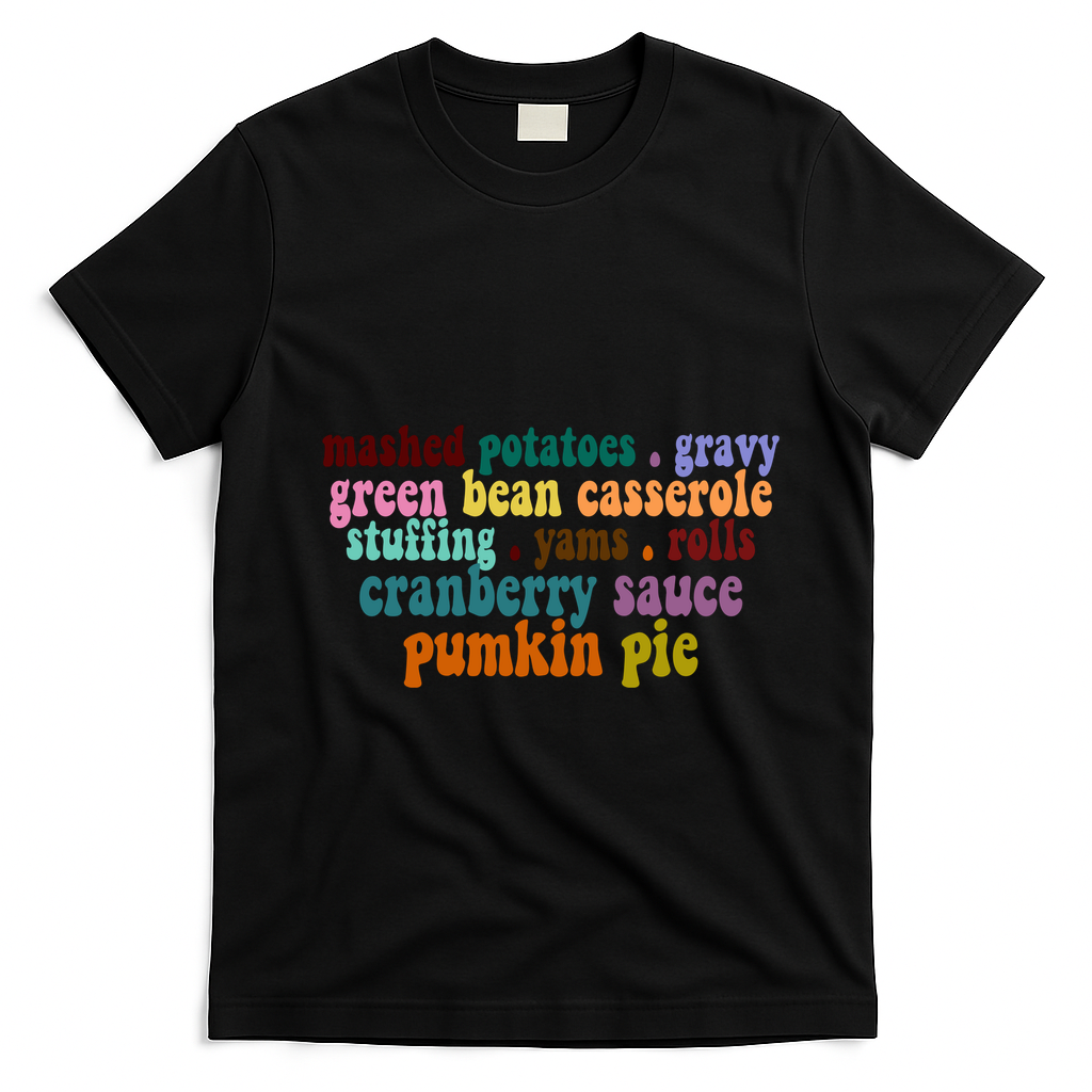 Mashed Potatoes Pumpkin Pie Holiday Food Lover T-Shirt - Black