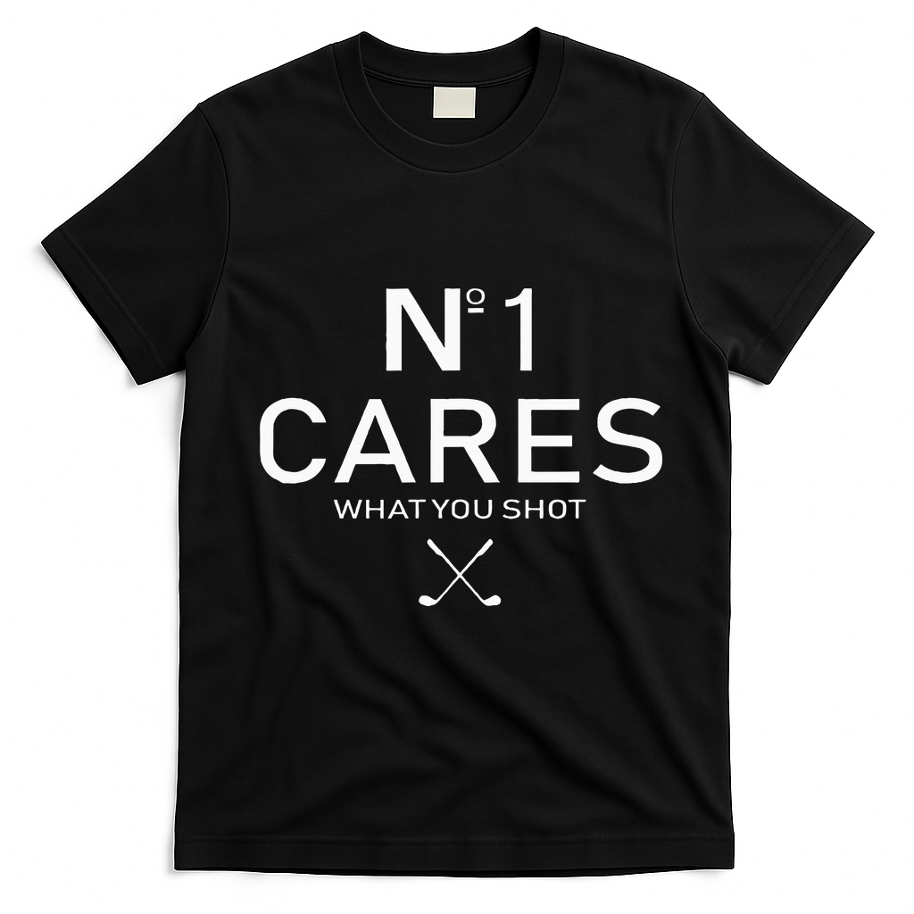 No 1 Cares What You Shot T-Shirt - Black