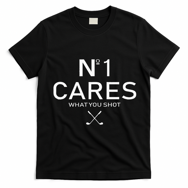 No 1 Cares What You Shot T-Shirt - Black