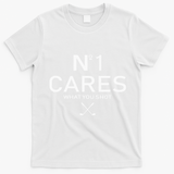 No 1 Cares What You Shot T-Shirt - White