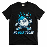 No Golf Today T-Shirt - Black