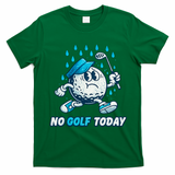 No Golf Today T-Shirt - Irish Green