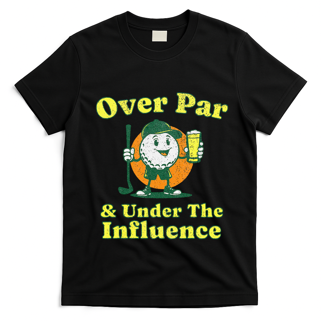 Over Par And Under The Influence T-Shirt - Black