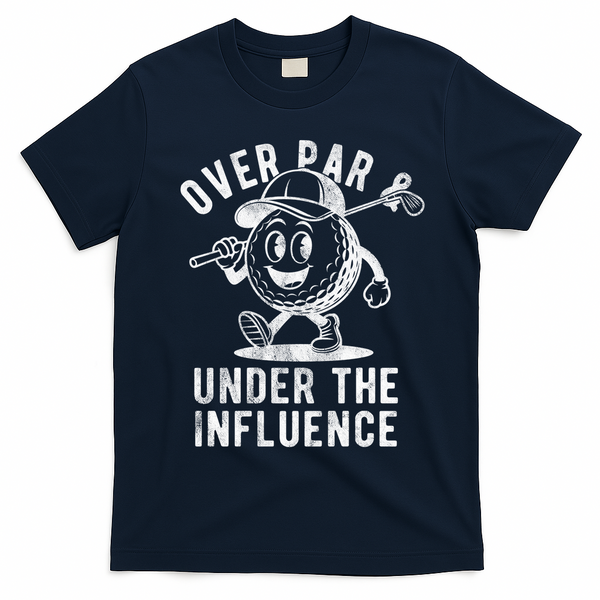 Over Par And Under The Influence Golfing T-Shirt - Navy Blue