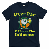 Over Par And Under The Influence Funny Vintage Golf Drinking T-Shirt - Navy Blue