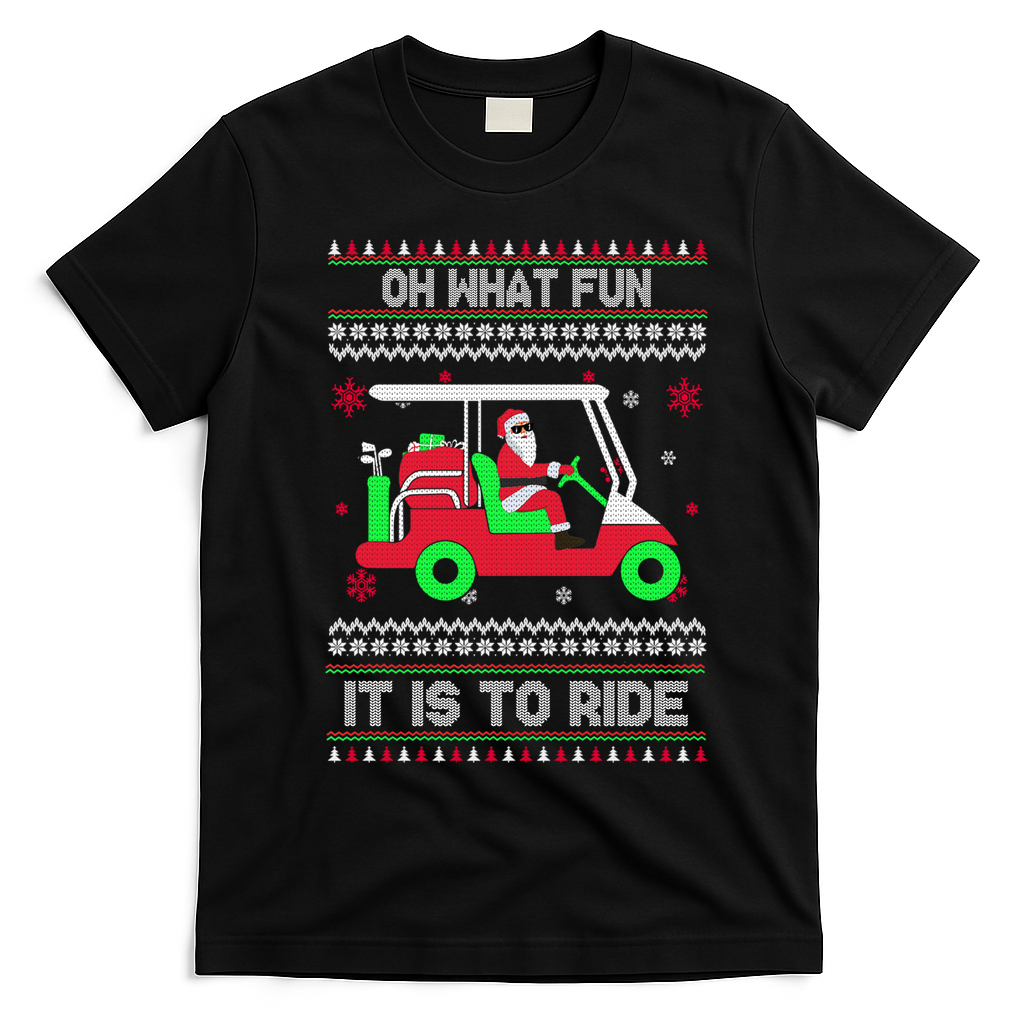 Oh What Fun It Is To Ride Golf Christmas T-Shirt - Black