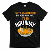 Pumpkin Pie Happy Thanksgiving It's My Birthday T-Shirt - Black
