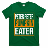 Peter Peter Pumpkin Eater Halloween T-Shirt - Irish Green