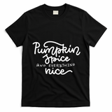 Pumpkin Spice And Everything Nice T-Shirt - Black