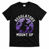 Regulators Mount Up Halloween Witch T-Shirt - Black