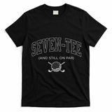 Seven And Still On Par 70th Birthday Golf Father Grand T-Shirt - Black