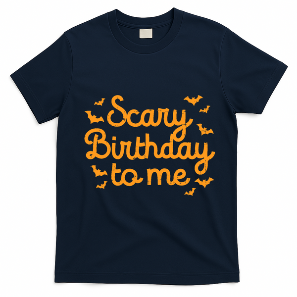 Scary Birthday To Me Funny Born On Halloween Bday Party Gift T-Shirt - Navy Blue